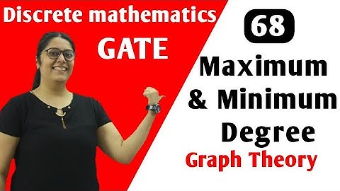 Minimum Degree and Maximum Degree of a graph in Graph Theory in HINDI | discrete Mathematics GATE