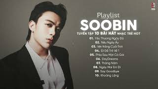 SOOBIN Hoàng Sơn Playlist | List Nhạc Sẽ Đưa Bạn Về 2017 - 2019 | Yêu Thương Ngày Đó, Nếu Ngày Ấy