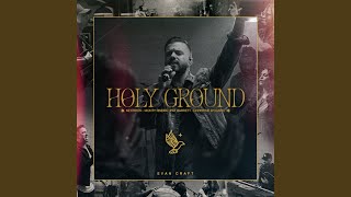 Video thumbnail of "Evan Craft - Holy Ground"