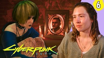 Saying Goodbye | CYBERPUNK 2077 First Playthrough | Part 6