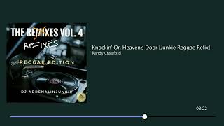 Randy Crawford  -  Knockin' On Heaven's Door [Junkie Reggae Refix]