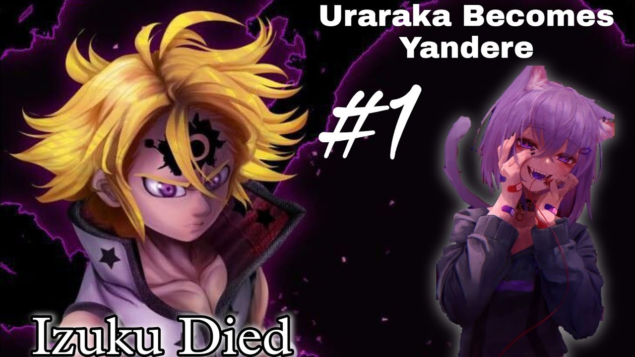 Op Betrayed Meliodas Deku Texting Story~{Pt~1}~{Izuku Died And Uraraka Yandere} 