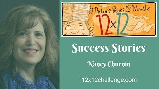 12 x 12 Picture Book Writing Challenge Success Story: Nancy Churnin