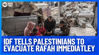 Israeli Army Warns Palestinians To Begin Evacuating Rafah | 10 News First