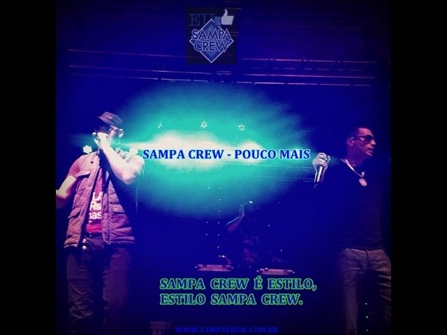 Sampa Crew - POUCO MAIS