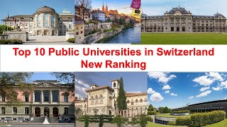 Top 10 PUBLIC UNIVERSITIES IN SWITZERLAND New Ranking