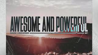 Awesome And Powerful Mark Crowder