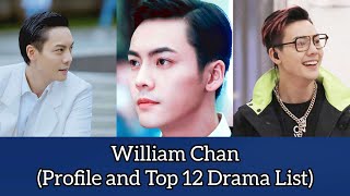 William Chan 陳偉霆 (Profile and Drama List)