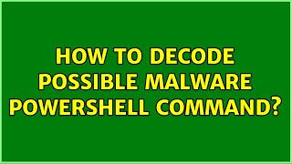 How to decode possible malware powershell command? Wealth