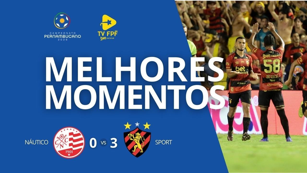 MELHORES MOMENTOS: Náutico 0 x 3 Sport | FINAL DO CAMPEONATO PERNAMBUCANO 2026 🏆⚽