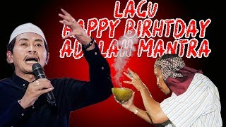 CERAMA LUCU KH  ANWAR ZAHID - Lagu Happy Birthday Adalah Mantra
