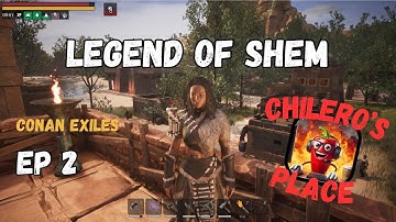 Conan Exiles Legend of Shem Ep2