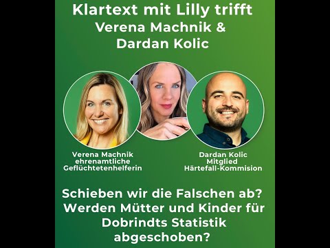 Klartext with Lilly meets Verena and Dardan: Are mothers & children being deported for the sake o...