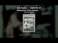 Bob Dylan - 2000-03-29 - Bismarck Civic Center, Bismarck, ND, US