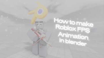 [UPDATED] How to make Roblox FPS Animation in Blender!