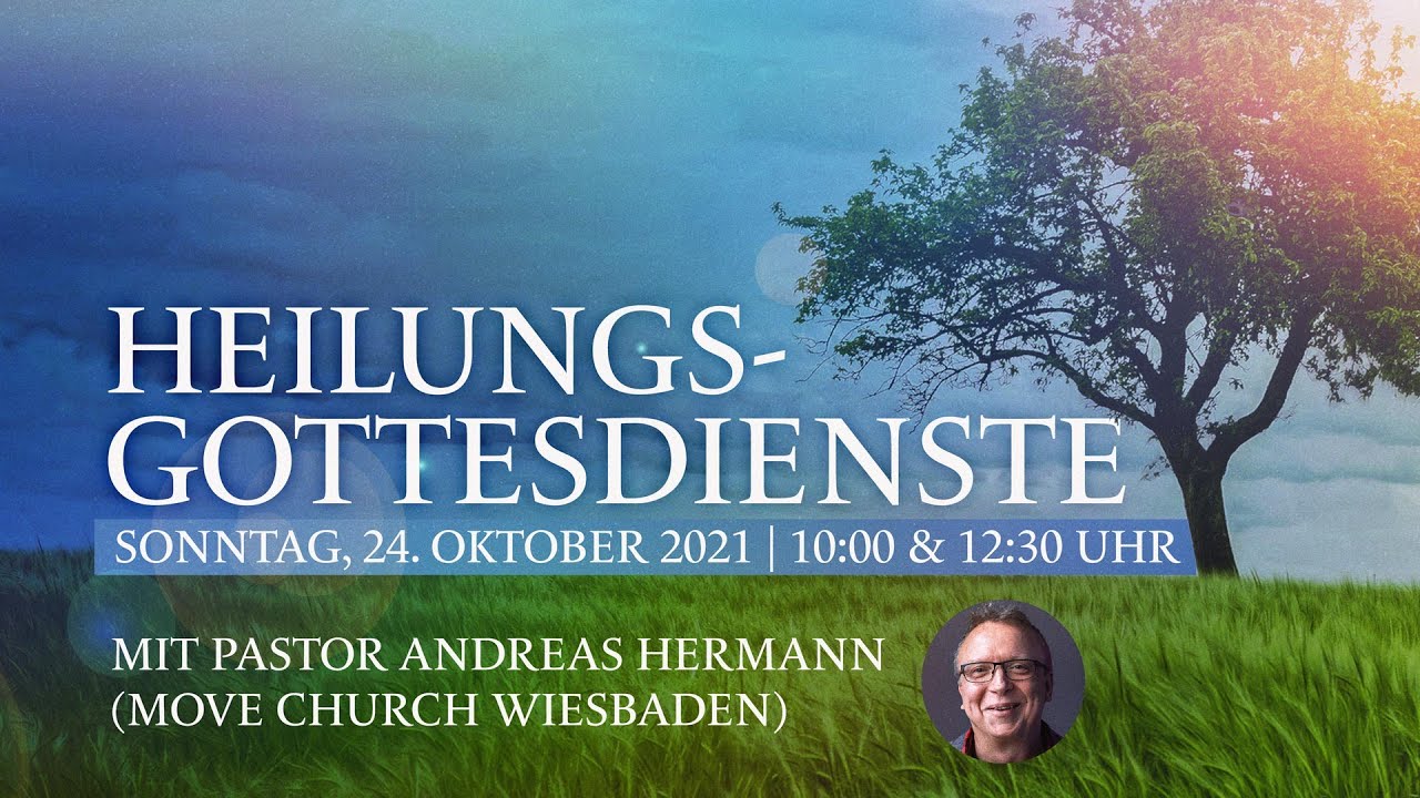 4 Ebenen der Heilung – Predigt von Andreas Hermann – 24. Oktober 2021 – CLW Bonn