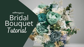 Bridal Bouquet Tutorial  Sola Wood Flowers