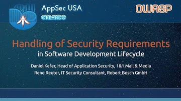 Handling of Security Requirements in Software Development Lifecycle - AppSecUSA 2017