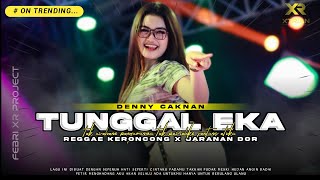 Dj Tunggal Eka  Tak Usahakne Panyuwunmu  Reggae Keroncong Bwi Jaranan Dor Viral Terbaru 2026