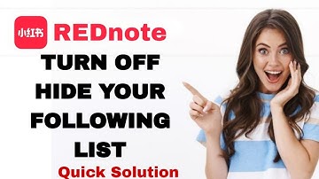 How To Turn Off Hide Your Following List On REDnote App For Iphone | Step By Step