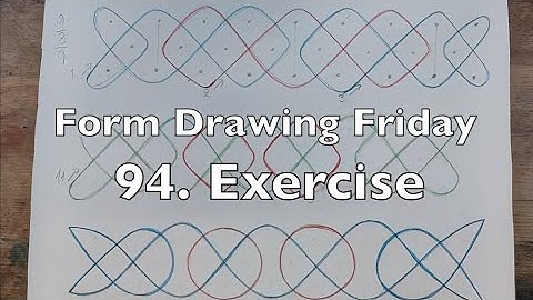 Form Drawing Friday - 94. Exercise
