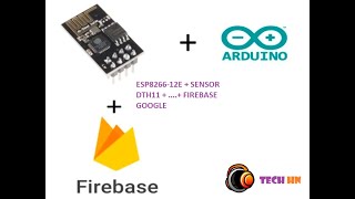 Hướng dẫn tạo Arduino NodeMCU ESP8266 + sensor gởi nhận data từ FireBase google