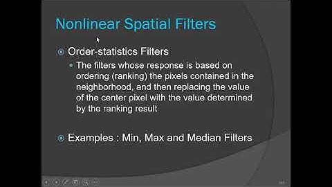 Lec 11 : Nonlinear filters (Min, Max, Median filters)
