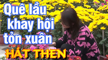 HÁT THEN Quê lầu khay hội tỏn xuân (quê ta mở hội đón xuân) - Xuân Ái