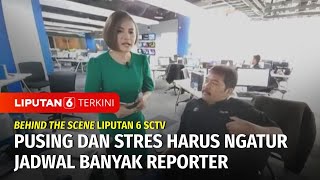 Pusing dan Stres Harus Ngatur Jadwal Banyak Reporter | HUT 33 SCTV
