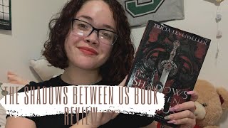 The Shadows Between Us Book Review