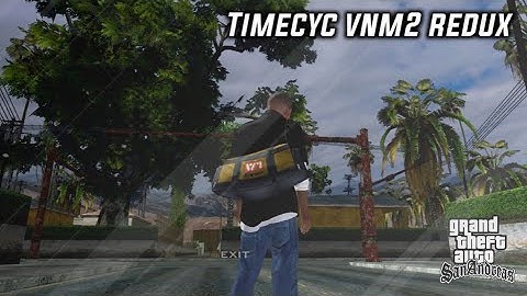 [SHARE] TIMECYC VNM2 REDUX | GTA SA ANDROID