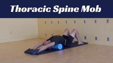 Thoracic Spine Mobility with Foam Roller