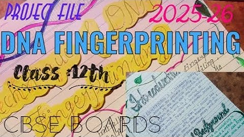 Project file on DNA FINGERPRINTING for class 12th #file #project #viralvideo #cbse #trending 