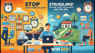 Stop Struggling! Master Work-Life Balance and Win Big!
