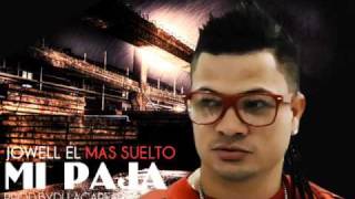 Jowell "El Mas Suelto" - Mi Paja Prod (DJ Lacarfary)