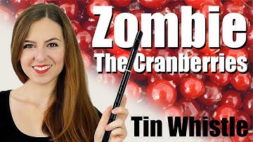 ZOMBIE - THE CRANBERRIES - Tin Whistle Tutorial