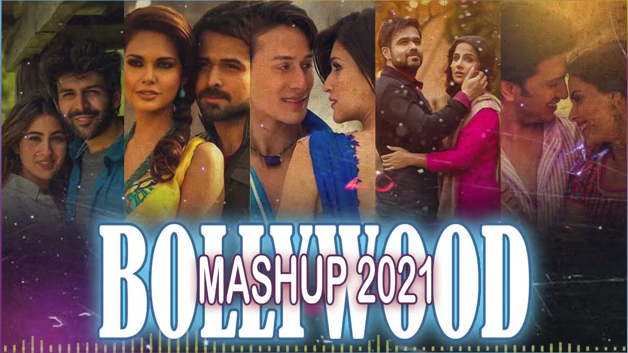 New Hindi Song 2021 ? The Best Bollywood Songs Mashup 2021 ? Indian Love Songs Mashup 2021