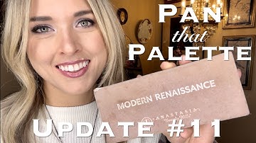 Pan That Palette 2022 // Update #11 // ABH Modern Renaissance Palette