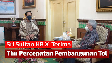 Sri Sultan HB X Terima Tim Percepatan Pembangunan Jalan Tol