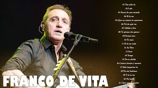 FRANCO DE VITA EXITOS Sus Mejores Canciones   FRANCO DE VITA MIX EXITOS