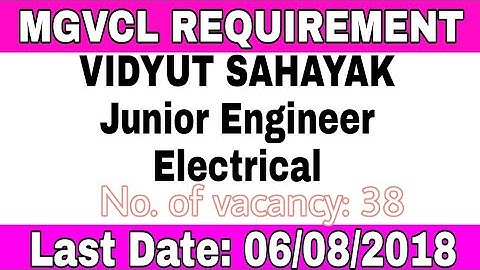 Latest Requirement in MGVCL (VIDYUT SAHAYAK) Electrical
