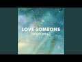 Love Someone