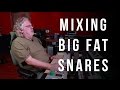 Mixing Big FAT Snares - Into The Lair #115