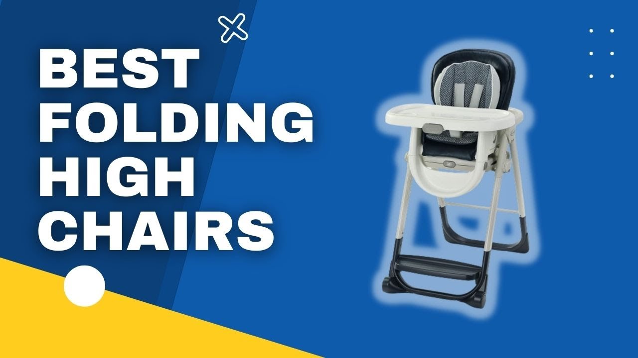 Top 3 Best Folding High Chairs in 2023 YouTube