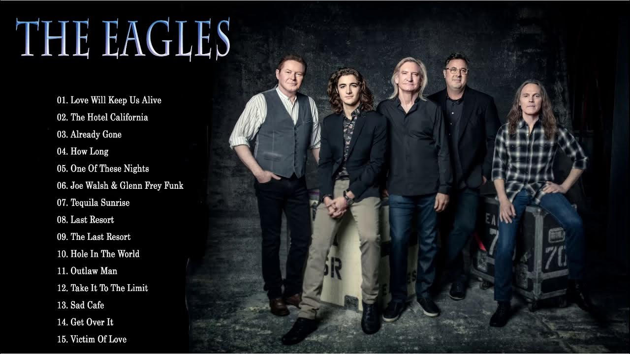 Best Songs Of The Eagles The Eagles Greatest Hits The Eagles Full