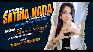 LIVE SATRIA NADA // WEDDING IKHSAN & ANGGIK // KETILENG 31 MARET 2026 // YT AUDIO