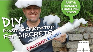 How To Make A Simple Aircrete Foam Generator | FrankenFoam