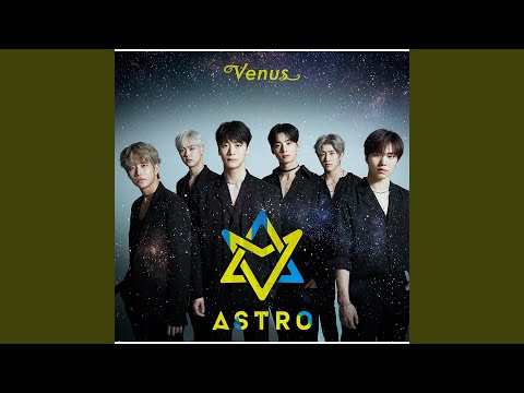 ASTRO Venus 花咲ケミライ ASTRO (아스트로) - Venus Lyrics and Tracklist | Genius