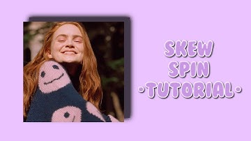 skew spin tutorial || videostar