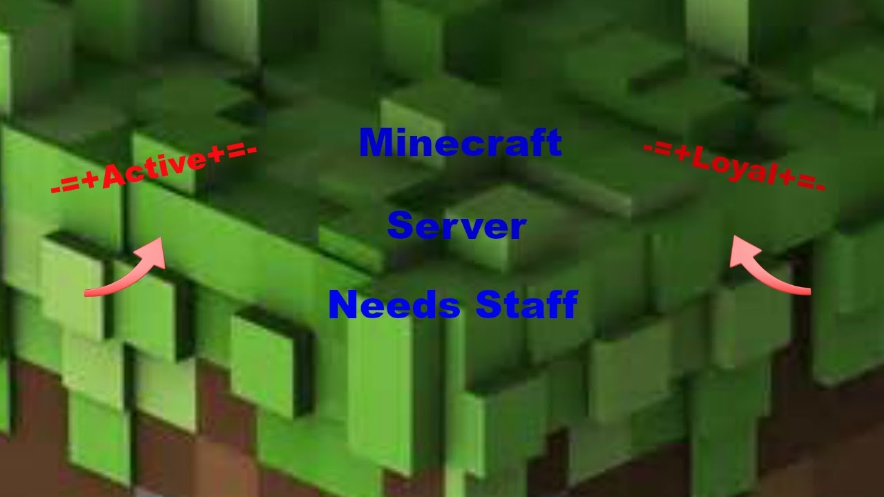Minecraft Server Needs staff - YouTube